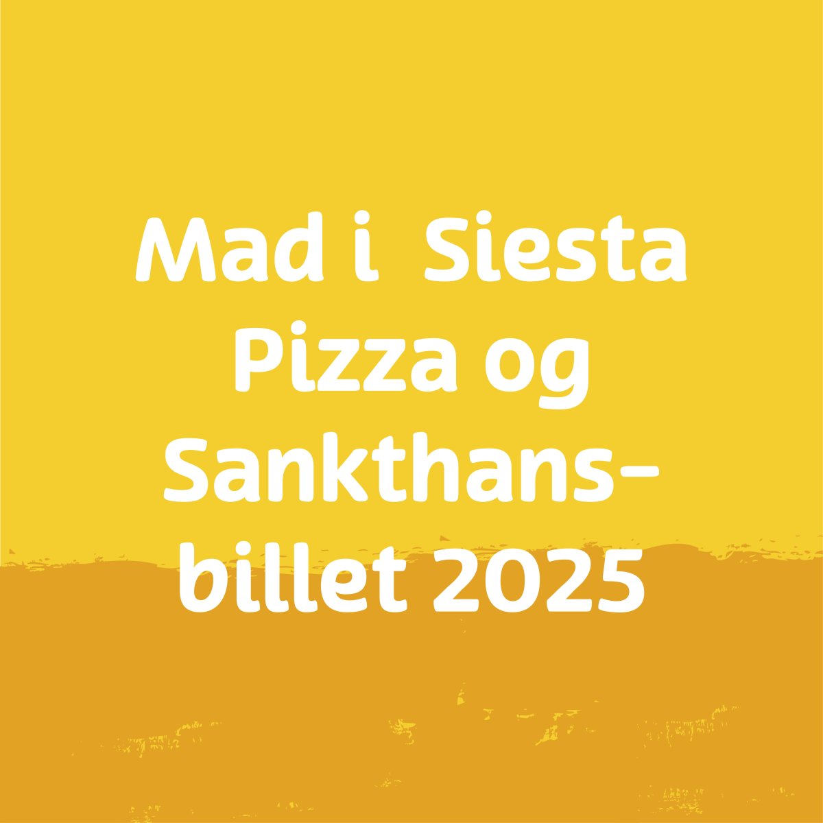 Mad i  Siesta Pizza og Sankthans-billet 2025