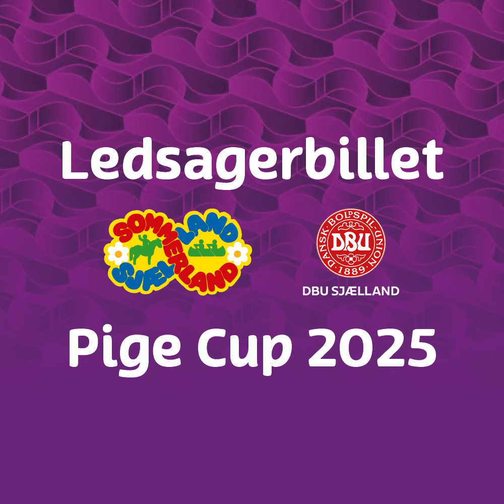 Ledsagerbillet - Sommerland Sjælland Pige Cup 2025